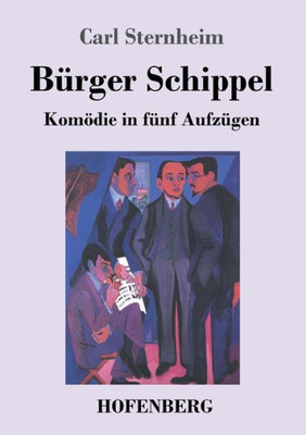 Bürger Schippel: Komödie In Fünf Aufzügen (German Edition)