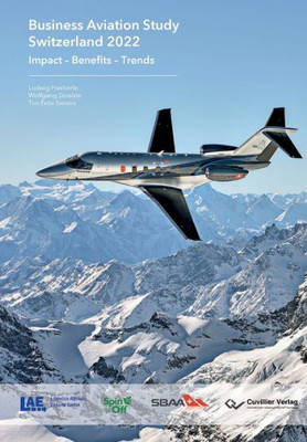 Business Aviation Study Switzerland 2022: Impact - Benefits - Trends