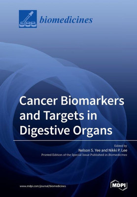 Cancer Biomarkers And Targets In Digestive Organs