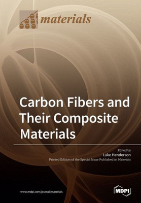 Carbon Fibers And Their Composite Materials