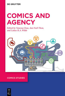 Comics And Agency (Comics Studies, 1)