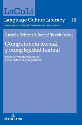 Competencia Textual Y Complejidad Textual (Laculi. Language Culture Literacy) (Spanish Edition)