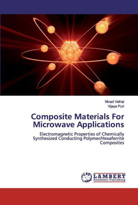 Composite Materials For Microwave Applications: Electromagnetic Properties Of Chemically Synthesized Conducting Polymer/Hexaferrite Composites