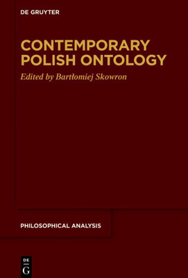 Contemporary Polish Ontology (Philosophical Analysis, 82)