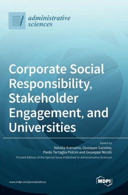 Corporate Social Responsibility, Stakeholder Engagement, And Universities