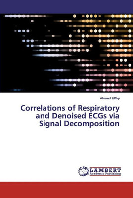 Correlations Of Respiratory And Denoised Ecgs Via Signal Decomposition