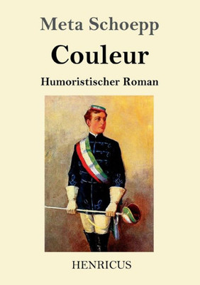 Couleur: Humoristischer Roman (German Edition)