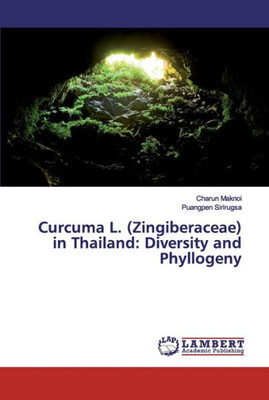 Curcuma L. (Zingiberaceae) In Thailand: Diversity And Phyllogeny