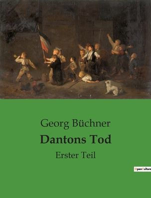 Dantons Tod: Erster Teil (German Edition)
