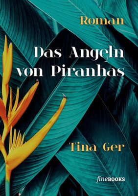 Das Angeln Von Piranhas (German Edition)