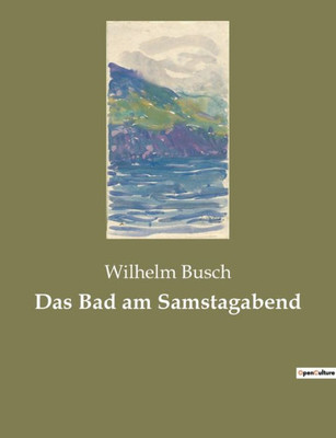 Das Bad Am Samstagabend (German Edition)