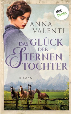 Das Glück Der Sternentochter - Band 4: Roman (German Edition)