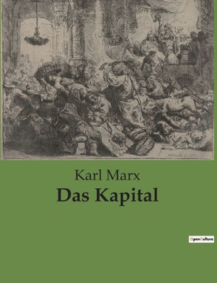 Das Kapital (German Edition) Das Kapital (German Edition)
