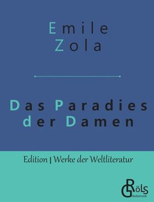 Das Paradies Der Damen: Au Bonheur Des Dames (German Edition)