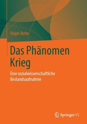 Das Phänomen Krieg: Eine Sozialwissenschaftliche Bestandsaufnahme (German Edition)