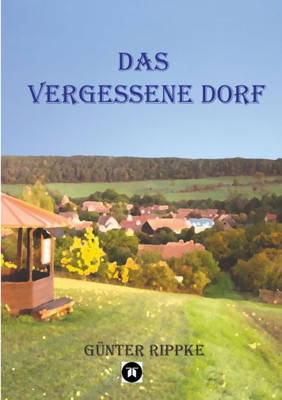 Das Vergessene Dorf (German Edition)