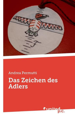 Das Zeichen Des Adlers (German Edition)