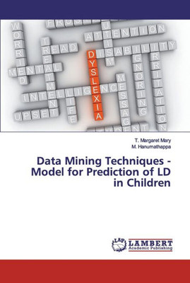 Data Mining Techniques - Model For Prediction Of Ld In Children