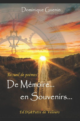 De Mémoire En Souvenirs... (French Edition)