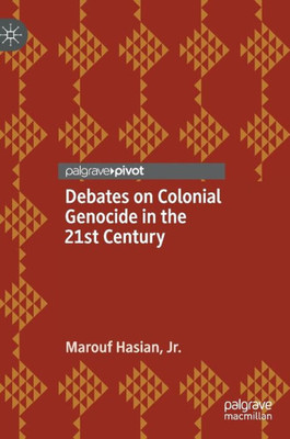 Debates On Colonial Genocide In The 21St Century
