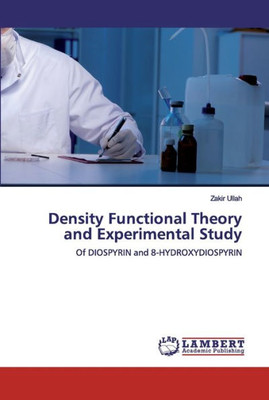 Density Functional Theory And Experimental Study: Of Diospyrin And 8-Hydroxydiospyrin