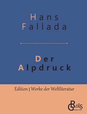 Der Alpdruck: Roman (German Edition)