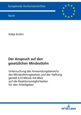 Der Anspruch Auf Den Gesetzlichen Mindestlohn (Europäische Hochschulschriften Recht) (German Edition)