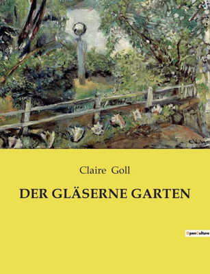 Der Gläserne Garten (German Edition)
