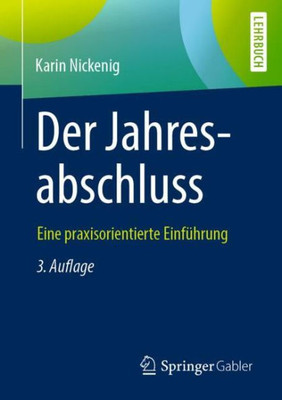 Der Jahresabschluss - Eine Praxisorientierte Einführung (German Edition)