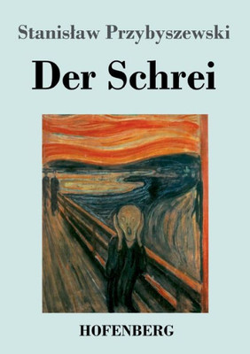 Der Schrei: Roman (German Edition)