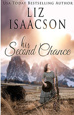 His Second Chance: A Hammond Family Farm Novel (Ivory Peaks Romance)