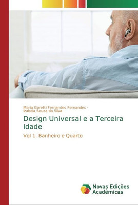 Design Universal E A Terceira Idade (Portuguese Edition)