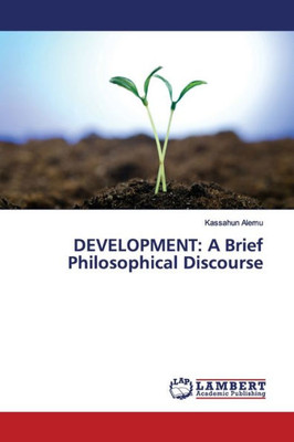 Development: A Brief Philosophical Discourse