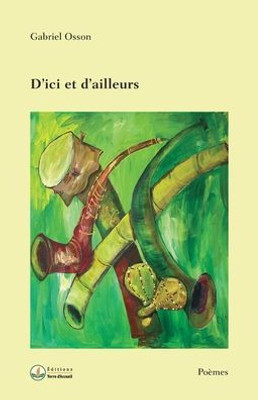 D'Ici Et D'Ailleurs (French Edition)