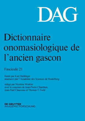 Dictionnaire Onomasiologique De L?Ancien Gascon Dag (French Edition)