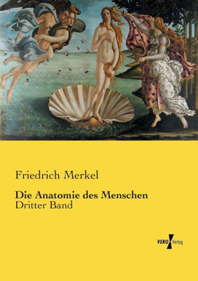 Die Anatomie Des Menschen: Dritter Band (German Edition)