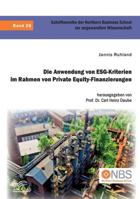 Die Anwendung Von Esg-Kriterien Im Rahmen Von Private Equity-Finanzierungen (German Edition)