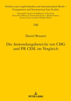 Die Anwendungsbereiche Von Cisg Und Pr Cesl Im Vergleich (Studien Zum Vergleichenden Und Internationalen Recht / Comparative And International Law Studies) (German Edition)