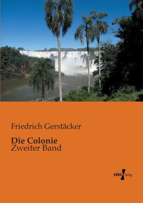 Die Colonie: Zweiter Band (German Edition)