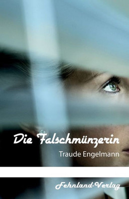 Die Falschmünzerin (German Edition)