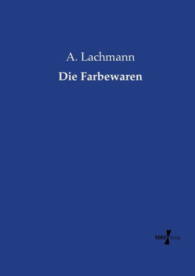 Die Farbewaren (German Edition)