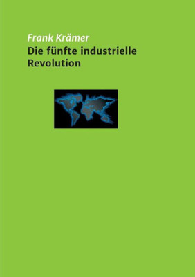 Die Fünfte Industrielle Revolution (German Edition)