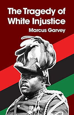 The Tragedy Of White Injustice Paperback