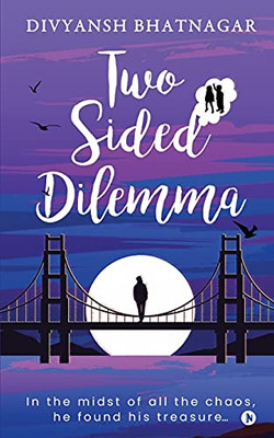 Two Sided Dilemma: In The Midst Of All The Chaos, He Found His Treasure