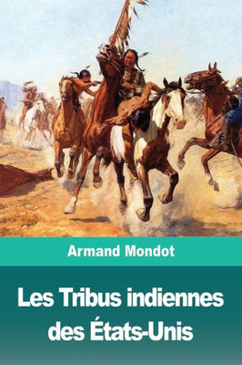 Les Tribus Indiennes Des États-Unis (French Edition)