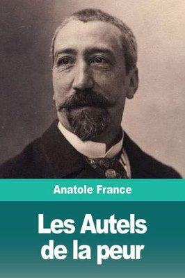 Les Autels De La Peur (French Edition)