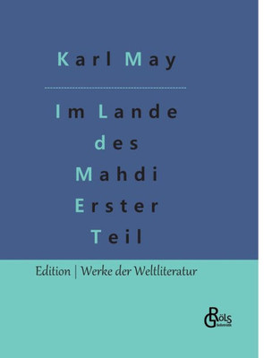 Im Lande Des Mahdi: Teil 1 (German Edition)