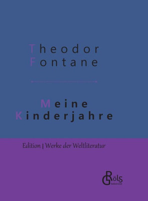 Meine Kinderjahre: Autobiografischer Roman (German Edition)