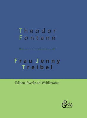 Frau Jenny Treibel: Gebundene Ausgabe (German Edition)