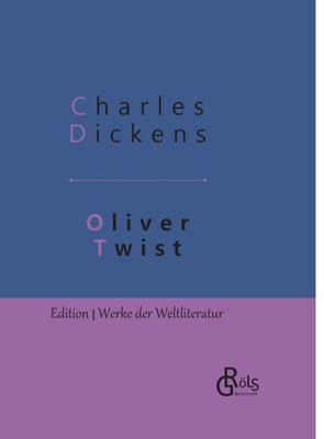 Oliver Twist: Gebundene Ausgabe (German Edition)